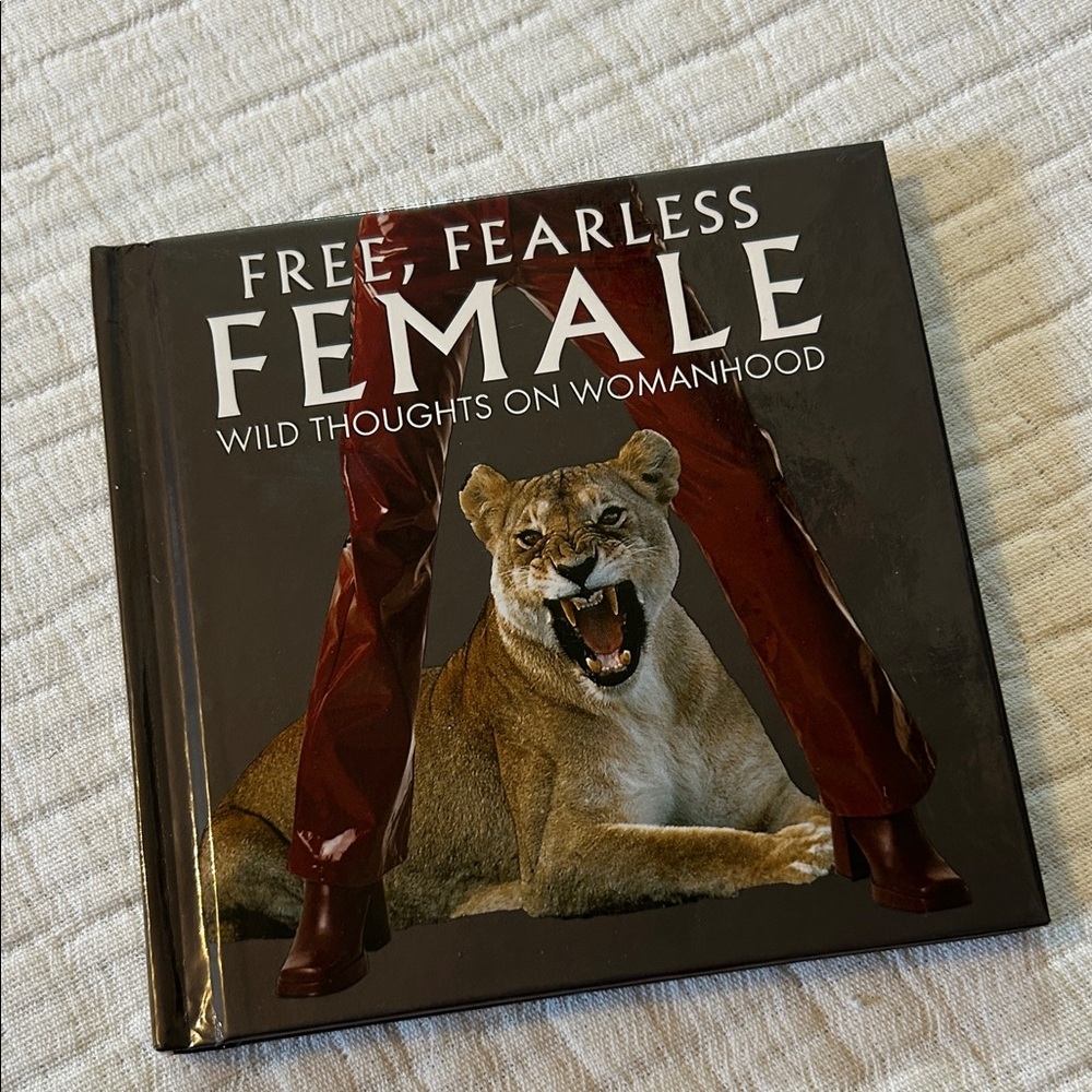 Free, Fearless Female: Wild Thoughts On Womanhood — Black & Brown Cover